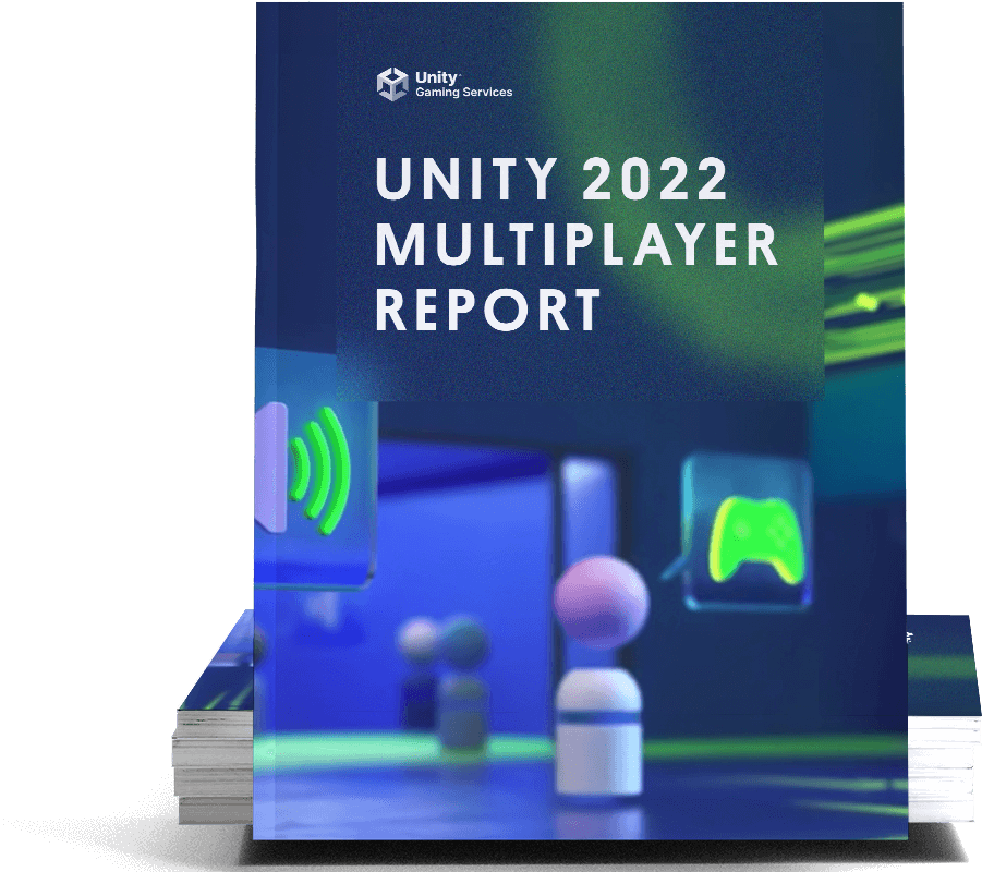 Multiplayer Report 2022 Gaming Trends & Insights Unity